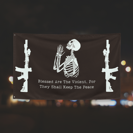 "Blessed Are the Violent" Flag